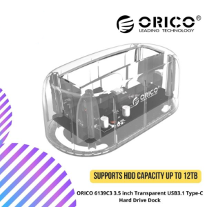 ORICO 6139C3 3.5 inch Transparent USB3.1 Type-C Hard Drive Dock