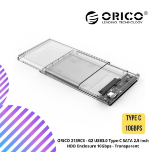 ORICO 2139C3 - G2 USB3.0 Type-C SATA 2.5 inch HDD Enclosure 10Gbps - Transparent