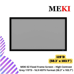 MEKI EZ Fixed Frame Screen – High Contrast Grey 119”D - 16.9 HDTV Format (58.3” x 103.7”)