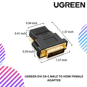 UGREEN DVI 24+1 MALE TO HDMI FEMALE ADAPTER