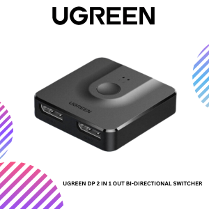 UGREEN DP 2 IN 1 OUT BI-DIRECTIONAL SWITCHER
