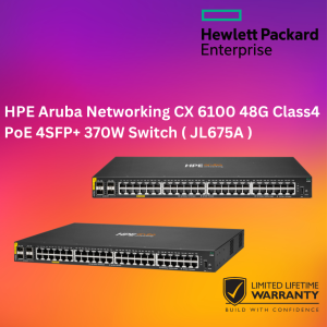 HPE Aruba Networking CX 6100 48G Class4 PoE 4SFP+ 370W Switch ( JL675A )