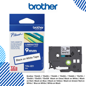 Brother TZe121 / TZe221 / TZe421 / TZe521 / TZe621 / TZe721 / TZe222 / TZe223 / TZe325  Black on Clear/ Black on White / Black on Red / Black on Blue / Black on Yellow / Black on Green/ Red on White /  Blue on White / White on Black 9mm TZeTapes